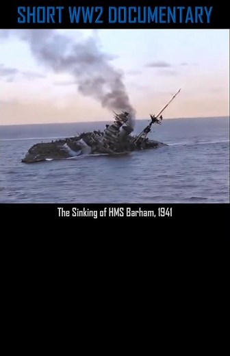 The Sinking of Royal Navy Ship HMS Barham, 1941