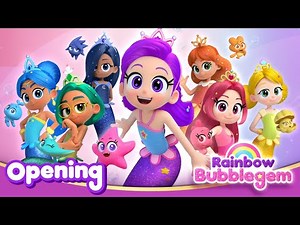 Rainbow Bubblegem Opening Song | Call up a rainbow | Mermaid Princess Cartoon | Rainbow Bubblegem 🌈