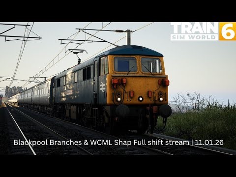 FULL SHIFT VOD | Blackpool Branches & WCML Shap | Train Sim World 6