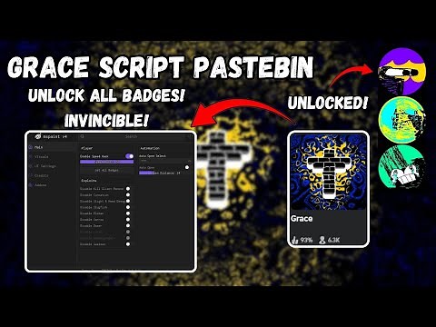 Grace Script Pastebin UNLOCK BADGES | INVINCIBLE | ESP | DISABLE ENTITY | MUCH MORE