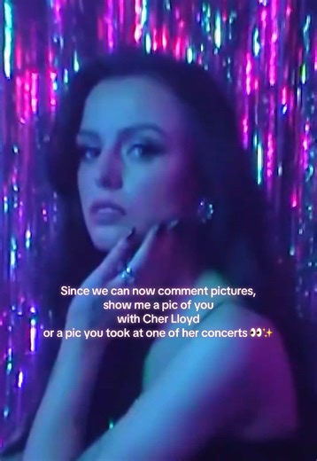 Now that we can comment pictures, show me a pic of you and Cher Lloyd ! Or a pic you took at one of her concerts 🌟 #cherlloyd
