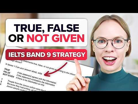 IELTS Reading TRUE, FALSE, NOT GIVEN Tips that INSTANTLY Improve Your Score