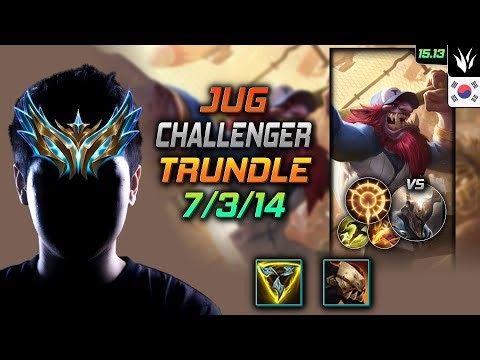 Trundle Jungle Build Trinity Force Press the Attack - LOL KR Challenger Patch 15.13