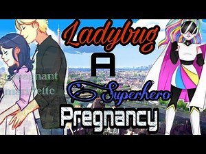 Ladybug superhero pregnancy: miraculous story