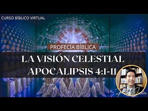 LA VISIÓN CELESTIAL | APOCALIPSIS 4:1-11