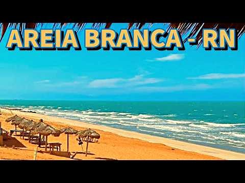 COMO CHEGAR E O QUE FAZER EM AREIA BRANCA RIO GRANDE DO NORTE EM 2024 #areiabranca