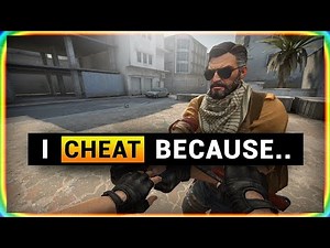 CS:GO CHEATER EXPLAINS WHY HE CHEATS