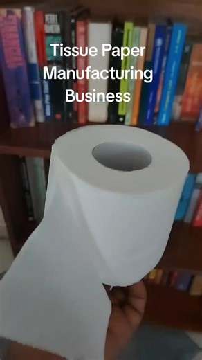 Tissue Paper Manufacturing Business Opportunities