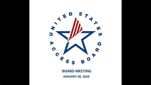 Access Board Meeting - January 28th 2026 | United States Access Board
