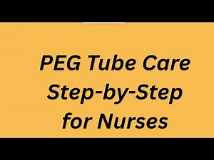 PEG Tube Care Step by Step for Nurses