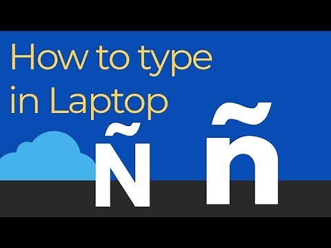 how to type ñ in laptop