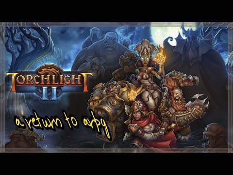 【Torchlight II】The End of Torchlight II