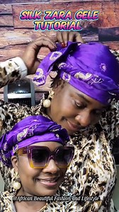 Learn this Simple Silk Zara Headwrap Tutorial for Beginners 💝💃💕 Part 5 | African Beautiful Fashion and Lifestyle