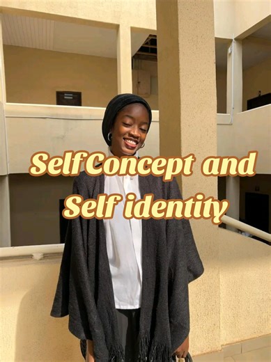 Understanding Self-Identity and Self-Concept