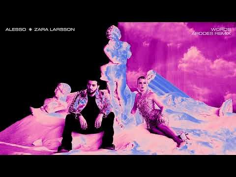 Alesso - Words (Feat. Zara Larsson) [Arodes Remix]