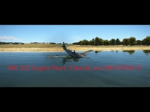 ME 262 Engine Start Takeoff and Boating! Il-2 Sturmovik