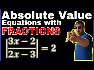 Absolute Value Equation with Fractions