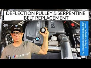 Lower Deflection Pulley & Serpentine Belt Replacement X5 | BMW X5 E70 N55 DIY Tutorial
