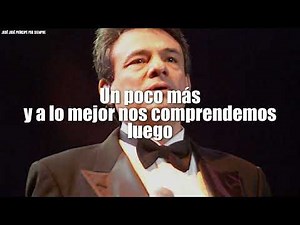 José José - Un Poco Más (LETRA) (En Vivo)