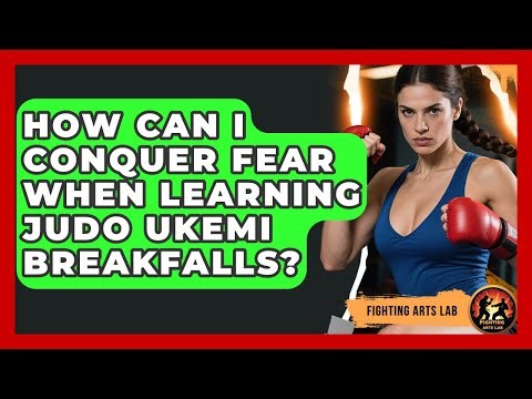 How Can I Conquer Fear When Learning Judo Ukemi Breakfalls? - Fighting Arts Lab