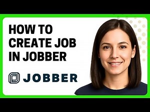How to Create a Job in Jobber
