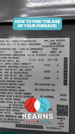 🔍 How Old Is Your Furnace? Here's How to Find Out! Check the Serial Number! The easiest way to find your furnace's age is by locating the serial number on the manufacturer's label, typically found on the inside of the furnace cabinet door or on the unit itself. The serial number contains a date code, though the format varies by manufacturer. Common Date Code Formats: - The first four digits may represent the year and week of manufacture (e.g., 0815 = 15th week of 2008) - Some manufacturers use 