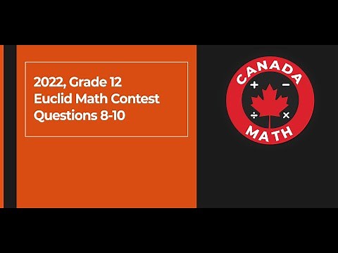 2022, Grade 12, Euclid Math Contest, Questions 8-10