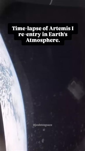 The re-entry of the NASA Artemis 1 Orion capsule into Earth's atmosphere. #space | Josh Universe