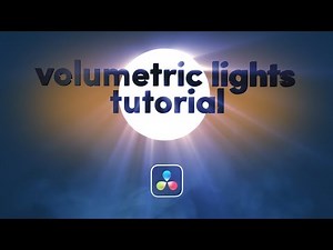 Volumetric Lights Tutorial for DaVinci Resolve