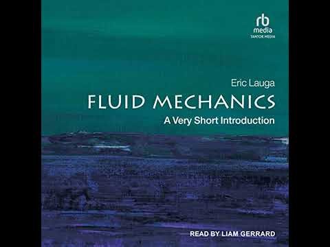Fluid Mechanics: A Very Short Introduction by Eric Lauga | Full Audiobook