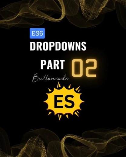 Dropdowns part 02 (ES6) with full free source code🔥🔥🔥🔥#viral