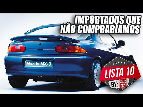10 CARROS IMPORTADOS USADOS QUE JAMAIS COMPRARÍAMOS!