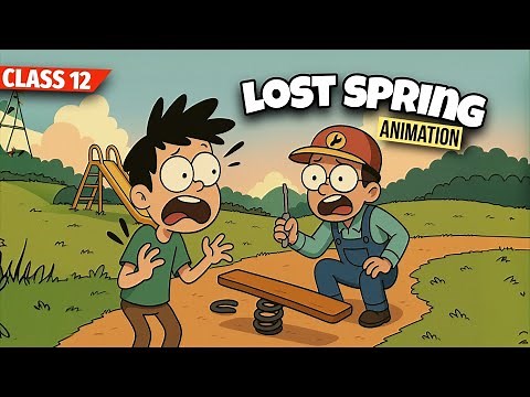Lost Spring class 12 Animated | Lost Spring Class 12 Full Chapter in Hindi One Shot CBSE 2025 NCERT