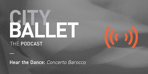 City Ballet The Podcast returns with a new Hear the Dance episode exploring George Balanchine's Concerto Barocco. Host Silas Farley is joined by three former NYCB dancers whose engagement with this foundational ballet continues today: SAB Senior Faculty Chair Suki Schorer, Balanchine Repetiteur Victoria Simon, and SAB Faculty Member Meagan Mann. Together they trace the highlights and unique demands of Barocco's four distinct movements, describing how the apparent simplicity of the ballet demands