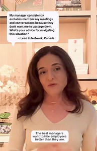 56K views · 332 reactions | The best managers want to hire employees who are better than they are and give them room to shine. But that doesn’t always happen. A member of Lean In Canada told us she’s being excluded from key meetings and conversations. I shared a few thoughts for her — and for anyone navigating this kind of dynamic. | Sheryl Sandberg | Facebook