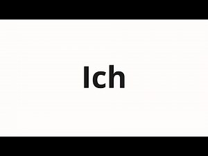 How to pronounce Ich