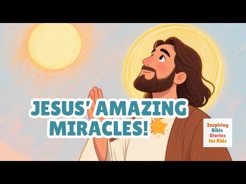 The Miracles of Jesus ✨ | Amazing Bible Stories for Kids