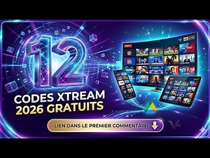 12 Codes Xtream IPTV 2026 Gratuits : Serveurs VIP Ultra-Stables (FHD/4K) 🚀