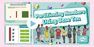Partitioning Numbers Using Base Ten PowerPoint