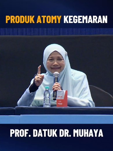 Insights from Prof. Datuk Dr Muhaya on Atomy Products