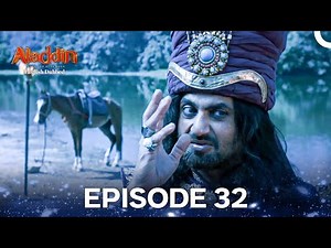 Aladdin Episode 32 (English Dubbed)