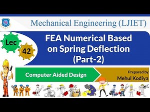 L 42 FEA Numerical Based on Spring Deflection Part-2 | Computer Aided Design | Mechanical