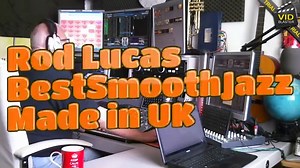 Best Smooth Jazz with Host Rod Lucas (1st August 2015)