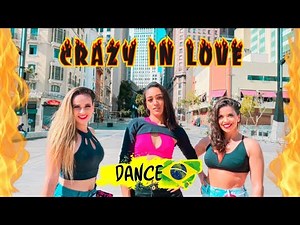 Beyoncé - Crazy In Love ft. JAY Z - DANCE BRASIL | COREOGRAFIA