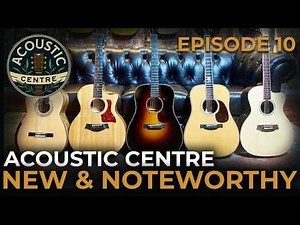 New & Noteworthy - Episode 10