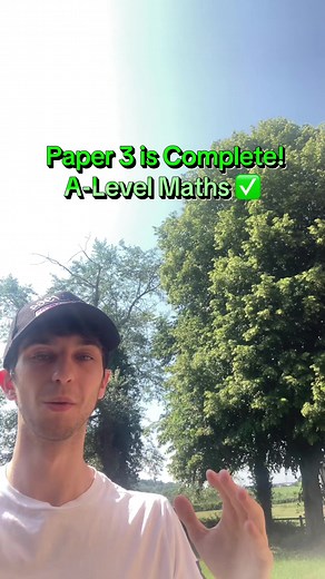 Complete A-Level Maths Paper 3 Reactions and Tips