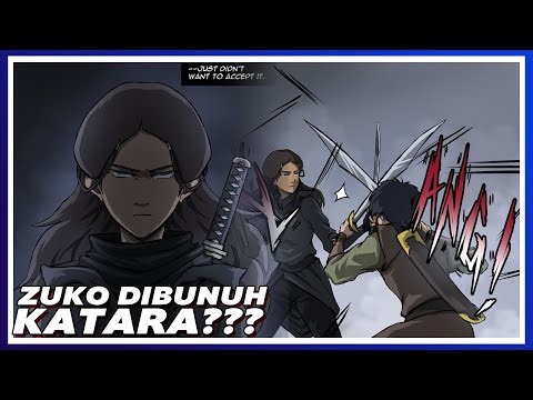 KATARA MEMBUNUH ZUKO?!?!? | Avatar: The Last Airbender - Distorted Reality Part -5