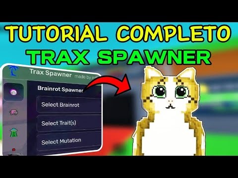 [ TUTORIAL COMPLETO ] SCRIPT TRAX SPAWNER | STEAL a brainrot | BRAINROT SPAWNER