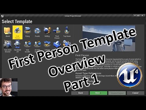 UE 4 First Person Template Overview Part 1- Beginner Tutorial