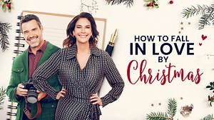 How to Fall in Love by Christmas - Lifetime Movie - Where To Watch